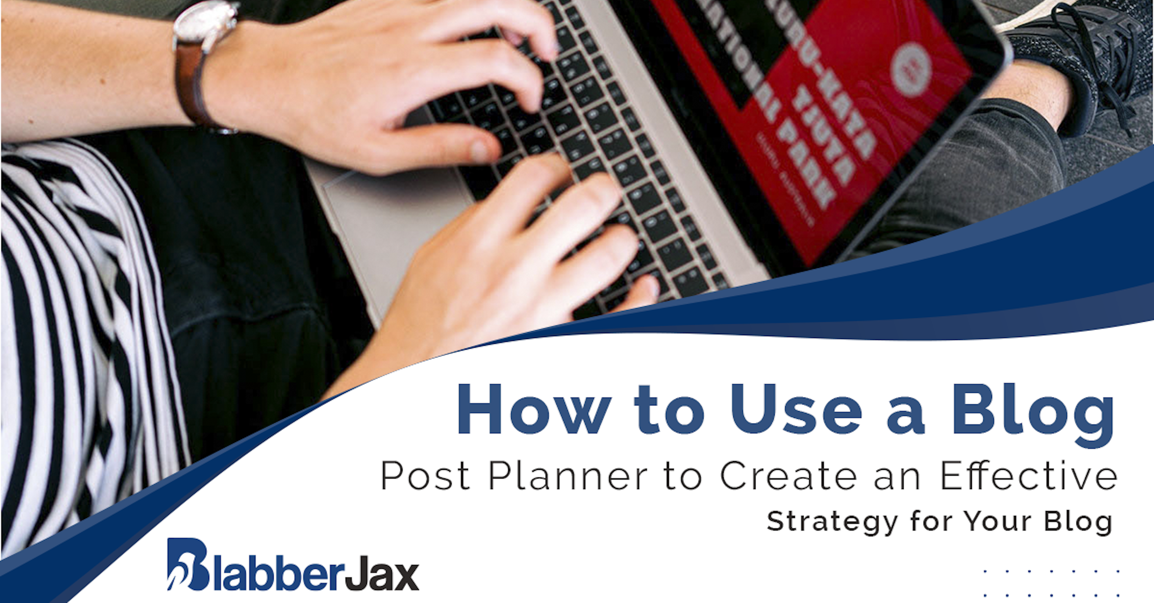 How to Use a Blog Post Planner to Create an Effective Strategy for Your Blog